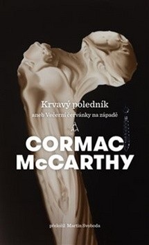 Krvavý poledník (Cormac McCarthy)