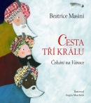 Cesta tří králů (Beatrice Masini)