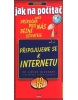 Připojujeme se k Internetu (Jiří Hlavenka; Jakub Dvorský)