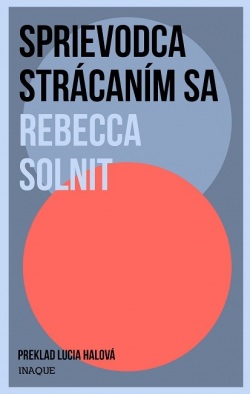 Sprievodca strácaním sa (1. akosť) (Rebecca Solnit)