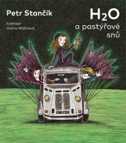 H2O a pastýřové snů (Petr Stančík)