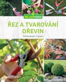 Řez a tvarování dřevin (Baumann Josef)