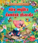 Ako myška domček stavala (Sibyla Mislovičová)