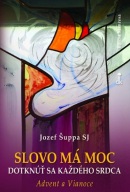 Slovo má moc dotknúť sa každého srdca (Jozef Šuppa SJ)