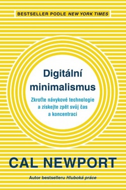 Digitální minimalismus (Cal Newport)