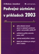 Podvojné účetnictví v příkladech 2003 (Jana Janoušková; Beata Blechová)