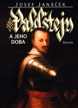 Valdštejn a jeho doba (Josef Janáček)