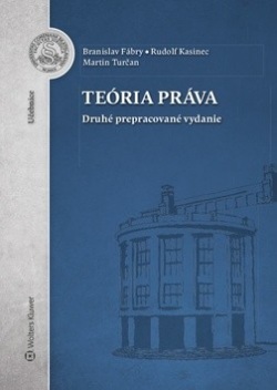 Teória práva (Branislav Fábry; Rudolf Kasinec; Martin Turčan)