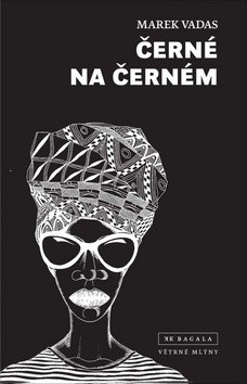 Černé na černém (Marek Vadas)