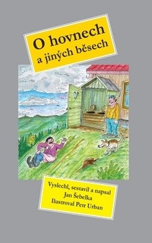 O hovnech a jiných běsech (Jan Šebelka)