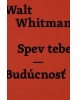 Spev tebe - Budúcnosť (Walt Whitman)