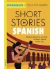 Short Stories in Spanish for Intermediate Learners (Olly Richards)