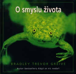 O smyslu života (Bradley Trevor Greive)