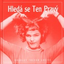 Hledá se Ten Pravý (Bradley Trevor Greive)