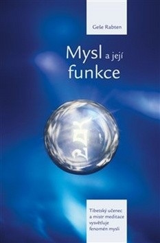 Mysl a její funkce (Geše Rabten)