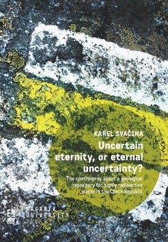 Uncertain eternity, or eternal uncertainty? (Karel Svačina)