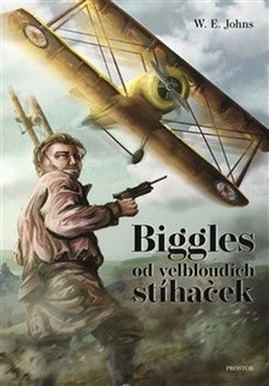 Biggles od velbloudích stíhaček (W.E. Johns)