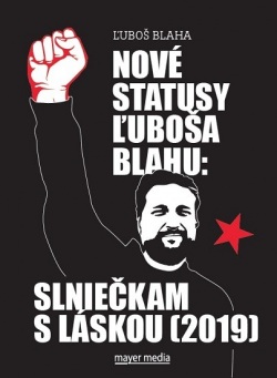 Nové statusy Ľuboša Blahu: Slniečkam s láskou (2019) (Ľuboš Blaha)