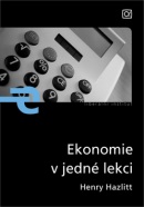 Ekonomie v jedné lekci (Henry Hazlitt)