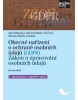 Obecné nařízení o ochraně osobních údajů (GDPR) (Jana Pattynová; Lenka Suchánková; Jiří Černý; Miroslav Růžička)