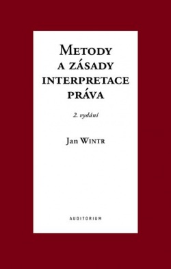 Metody a zásady interpretace práva (2.vydání) (Jan Wintr)