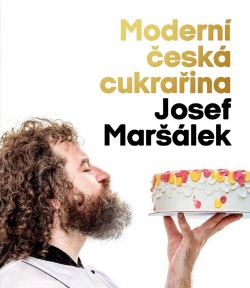 Česká moderní cukrařina (Josef Maršálek)