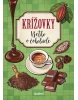Krížovky Všetko o čokoláde (Vladimír Babanin; Milan Krankus)