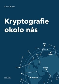 Kryptografie okolo nás (Karel Burda)