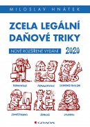 Zcela legální daňové triky 2020 (Hnátek Miloslav)
