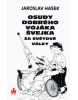 Osudy dobrého vojáka Švejka za světové války (Jaroslav Hašek; Karel Klos)