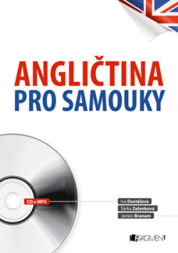 Angličtina pro samouky + CD s MP3 (Šárka Zelenková, James Branam, Iva Dostálová)