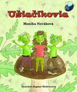 Ušiačikovia (Monika Nováková)
