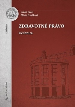 Zdravotné právo (Lenka Freel; Mária Nováková)