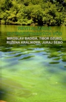 Revitalizácia eutrofizovaných vôd (Miroslav Badida;Tibor Dzuro;Juraj Šebo; Ružena Králiková)