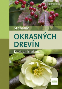 Rez a strihanie okrasných drevín (Pirc Helmut)