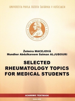 Selected Rheumatology Topics for Medical Students (Želmíra Macejová, Mundher Abdulkareem Salman Aljubouri)