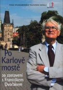 Po Karlově mostě (František Dvořák; Jakub Drda)