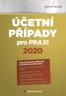 Účetní případy pro praxi 2020 (Hruška Vladimír)