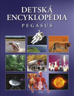 Detská encyklopédia Pegasus (1. akosť) (Kolektív autorov)