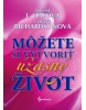 Môžete si vytvoriť úžasný život (1. akosť) (Louise L. Hayová; Cheryl Richardsonová)