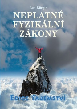 Neplatné fyzikální zákony (1. akosť) (Luc Burgin)