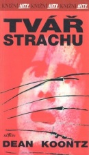 Tvář strachu (Dean Koontz)