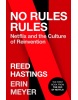 No Rules Rules (Reed Hastings, Erin Meyer)