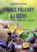 Domácí pálenky a likéry (Carsten Bothe)