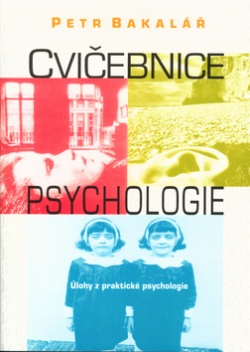 Cvičebnice psychologie (Petr Bakalář)