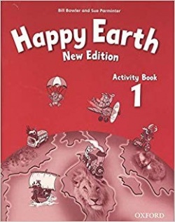 Happy Earth 1, New Edition Activity Book (2019 Edition) (B. Bowler, S. Parminter)