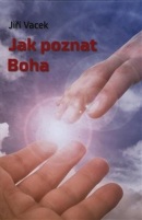 Jak poznat Boha (Jiří Vacek)