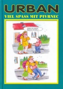 Viel spass mit Pivrnec (Petr Urban; Petr Urban)