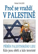 Proč se vraždí v Palestíne (Nidal Saleh)