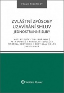 Zvláštní způsoby uzavírání smluv (Václav Pilík; Dalibor Nový; Petr Dobiáš; Martina Kostková; Rostislav Kolář)